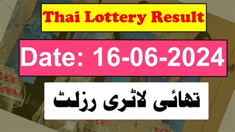 thailand lottery 16 june 2024|Thai lottery 16 June 2024 .
